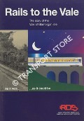 Rails to the Vale - The Story of the Vale of Glamorgan line by Railway Development Society South Wales